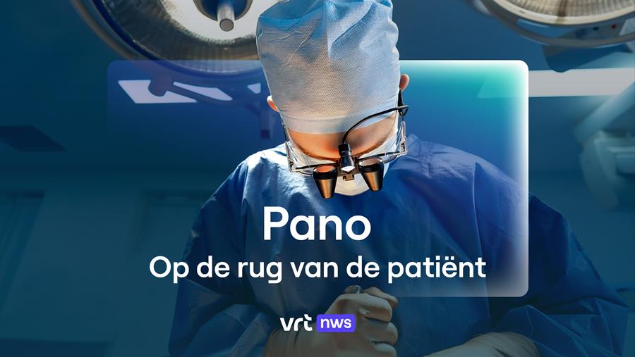 Flandre : une enquête de Pano, l’émission de la VRT, relance le débat sur les opérations du dos